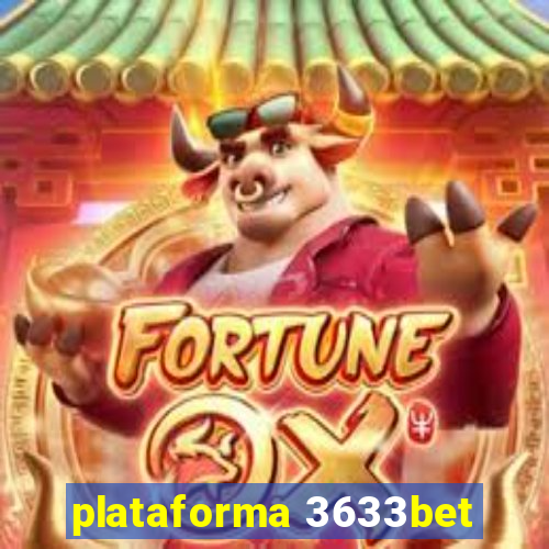plataforma 3633bet